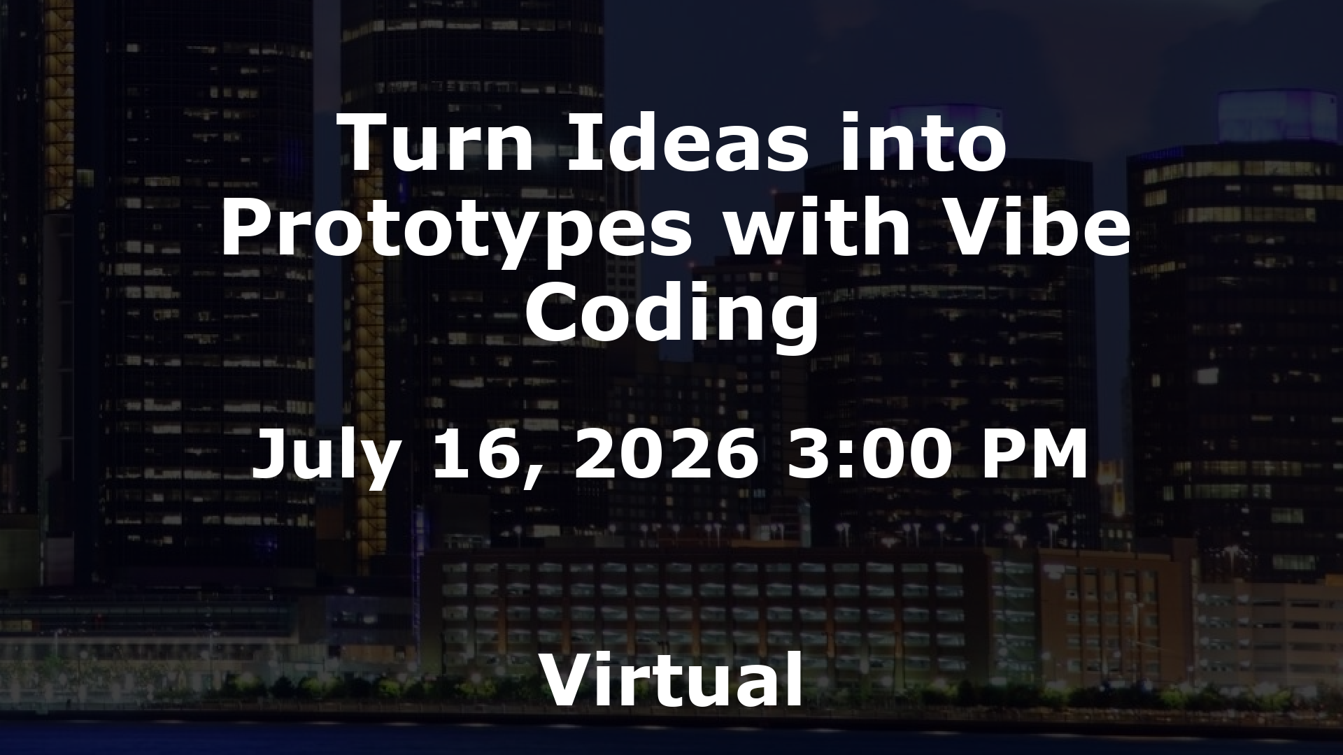 Turn Ideas into Prototypes with Vibe Coding event image